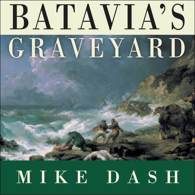 Batavia’s Graveyard