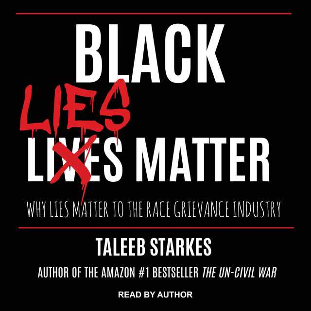 Black Lies Matter