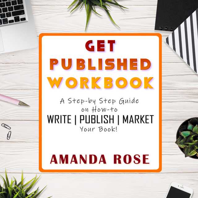 Get Published Workbook: Write | Publish | Market