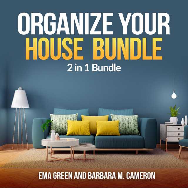 Organize Your House  Bundle: 2 in 1 Bundle, How To Clean and Organize Your House, Eco Friendly