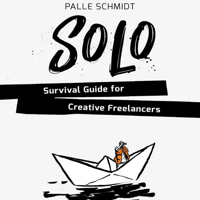 SOLO – Survival Guide for Creative Freelancers