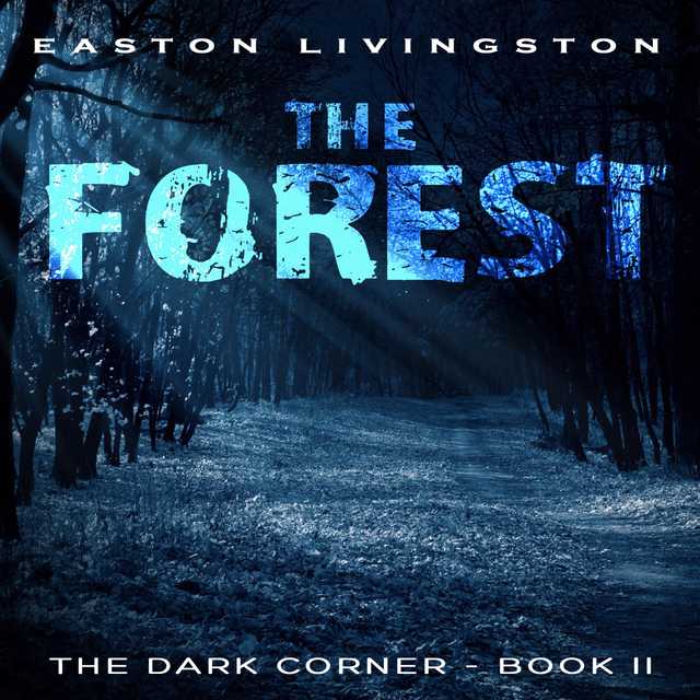 The Forest: The Dark Corner – Book 2