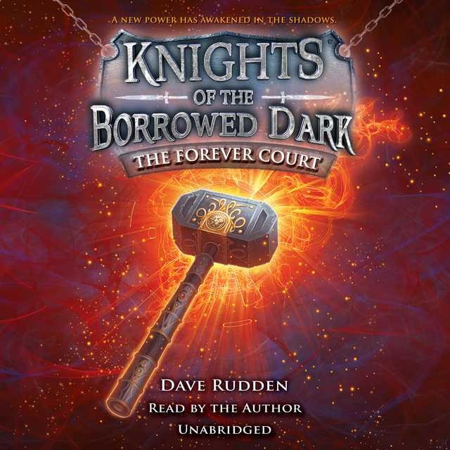 The Forever Court (Knights of the Borrowed Dark, Book 2)