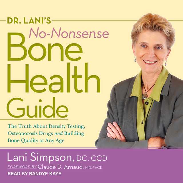 Dr. Lani’s No-Nonsense Bone Health Guide