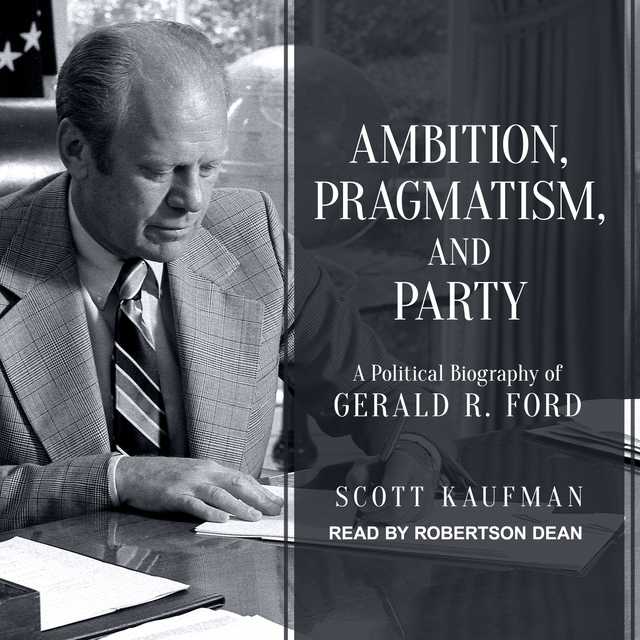 Ambition, Pragmatism, and Party