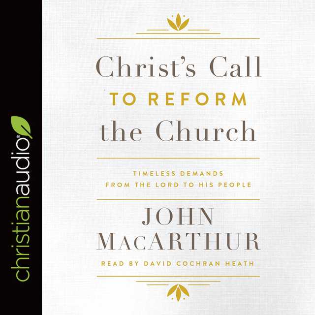 Christ’s Call to Reform the Church