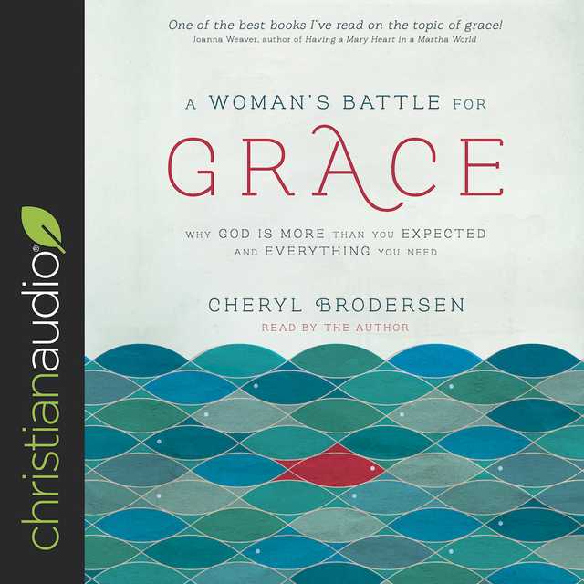 A Woman’s Battle for Grace