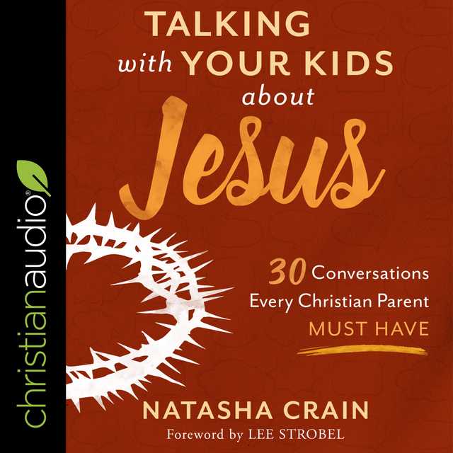 Talking With Your Kids About Jesus