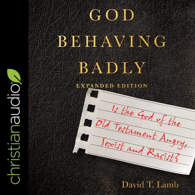 God Behaving Badly (Expanded Edition)