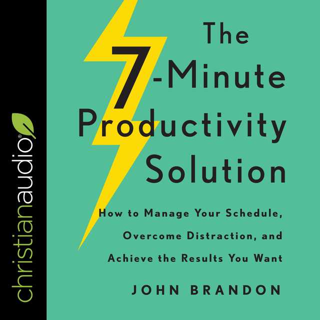 The 7-Minute Productivity Solution