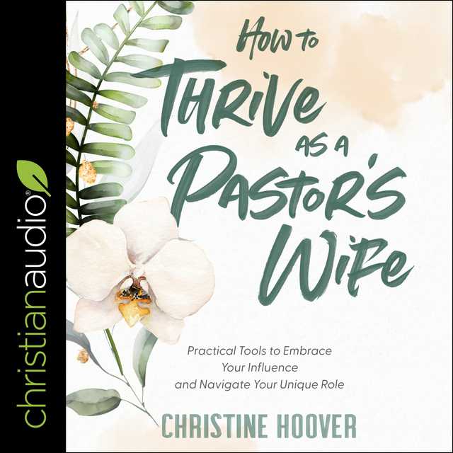 How to Thrive as a Pastor’s Wife
