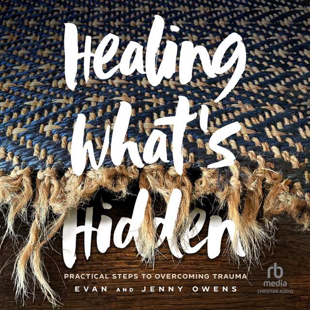 Healing What’s Hidden