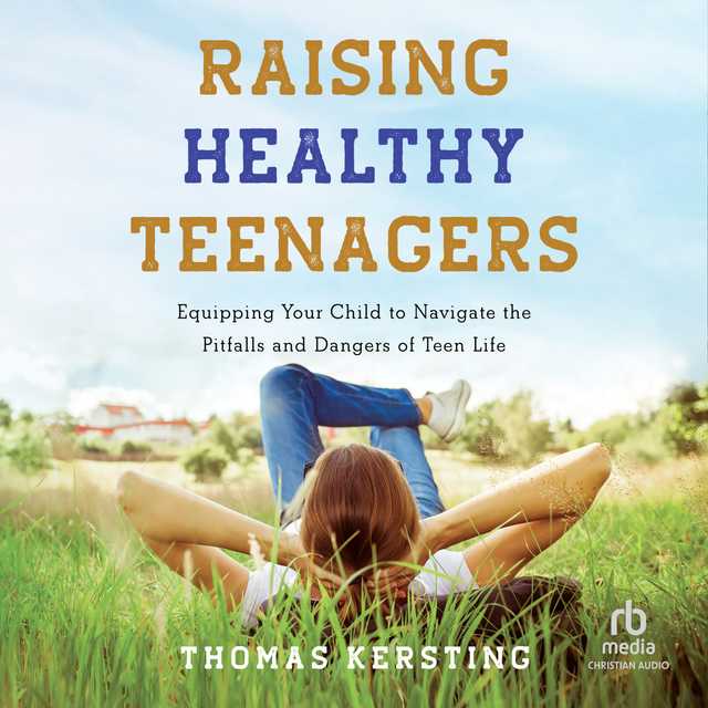 Raising Healthy Teenagers