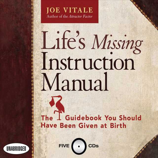 Life’s Missing Instruction Manual