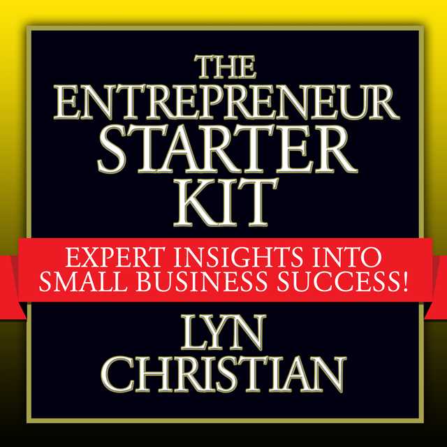 The Entrepreneur’s Starter Kit