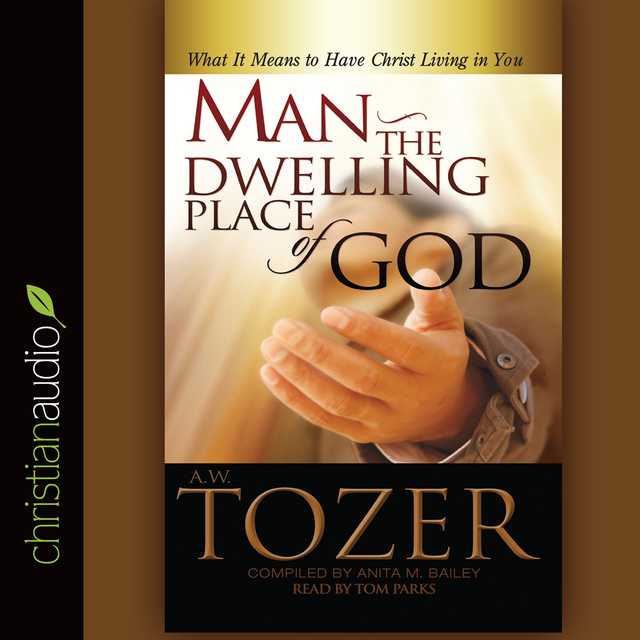 Man – the Dwelling Place of God