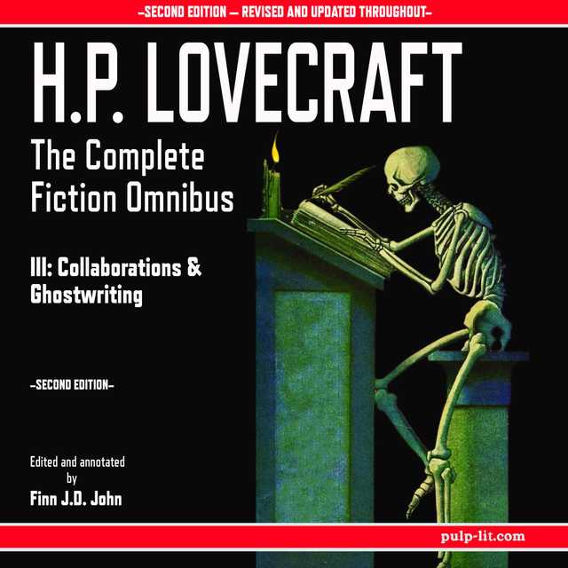 H.P. Lovecraft: The Complete Fiction Omnibus Collection III: Collaborations and Ghostwritings