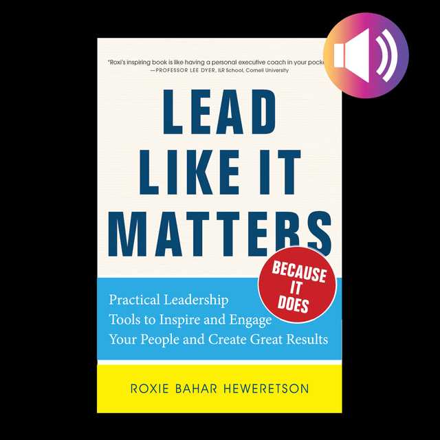 Lead Like it Matters…Because it Does