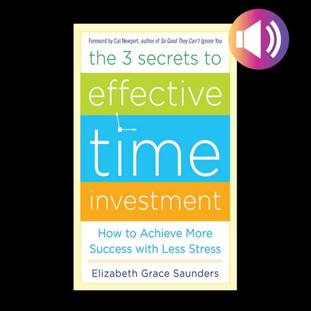 The Three Secrets to Effective Time Investment