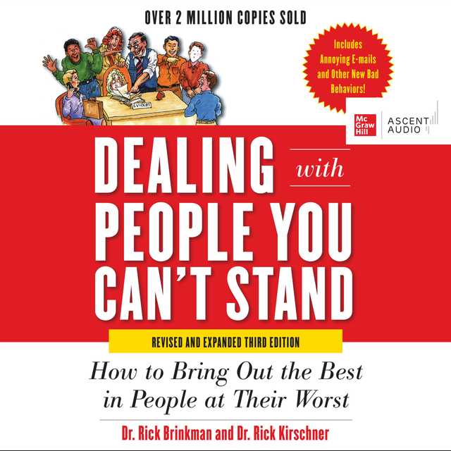 Dealing with People You Can’t Stand, Revised and Expanded Third Edition