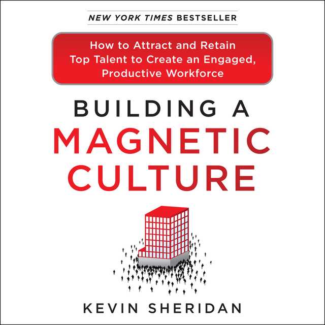 Building a Magnetic Culture