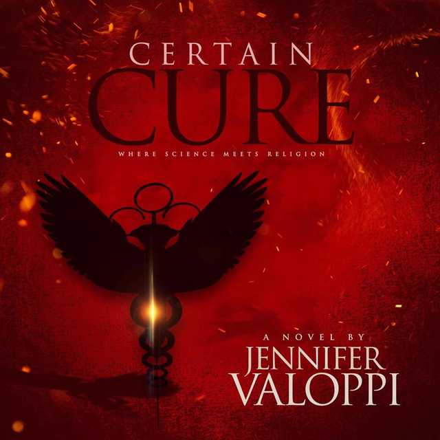 Certain Cure: Where Science Meets Religion