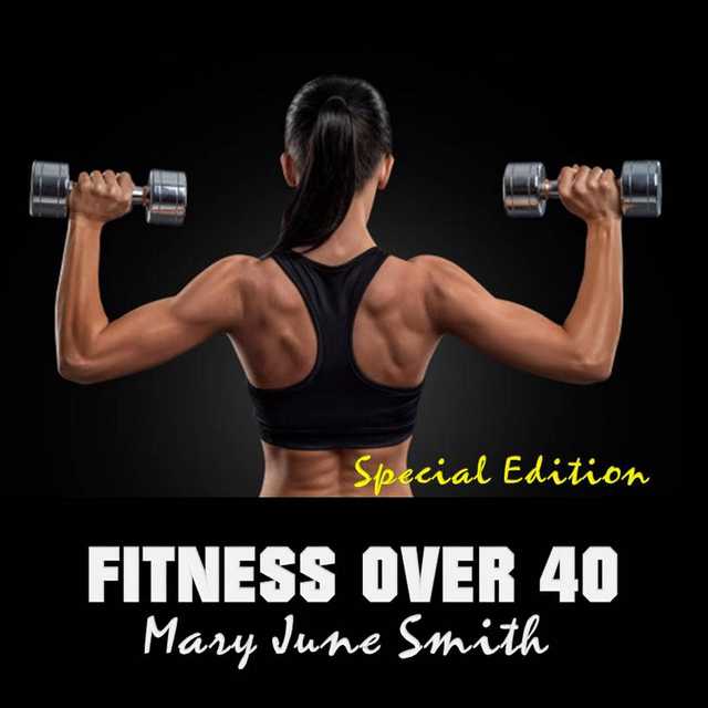 Fitness Over 40: How to live a healthy lifestyle with a full time Job (Special Edition)