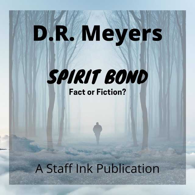 Spirit Bond – Fact or Fiction?