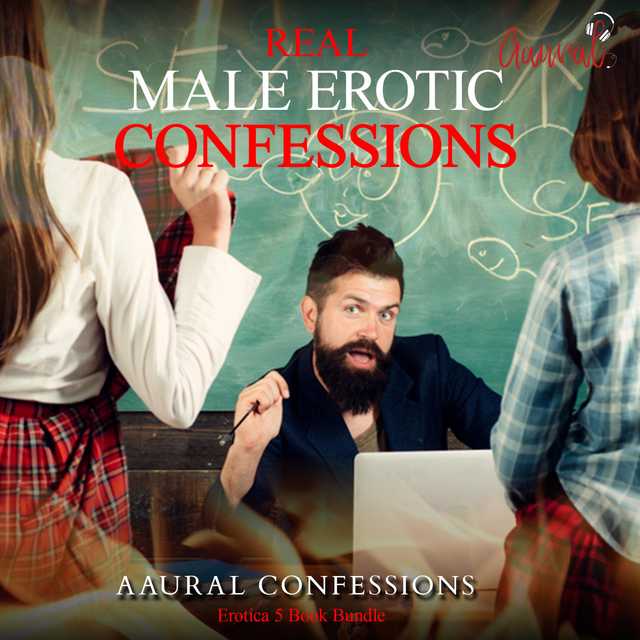 True Erotic Confessions Bundle 2: 5 Male True Erotic Confessions