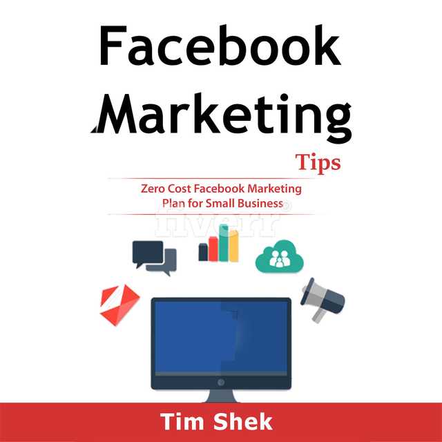 Facebook Marketing Tips: Zero Cost Facebook Marketing Plan for Small Business