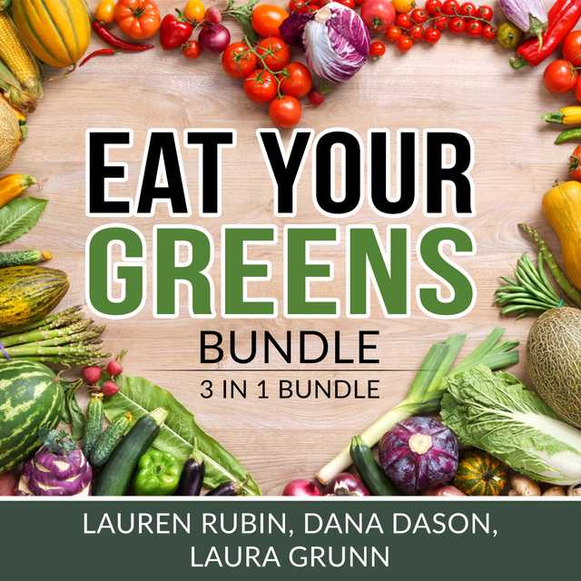 Eat Your Greens Bundle: 3 in 1 Bundle, Vegan Diet, Plant-Based Eating, and Mediterranean Diet
