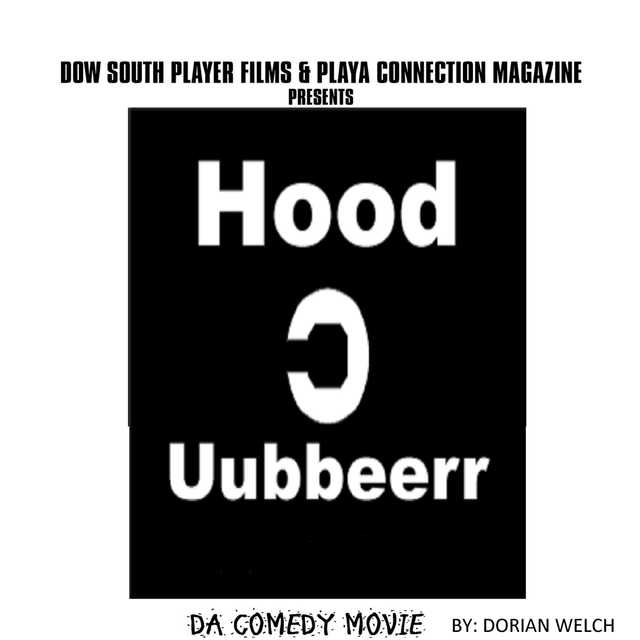 Hood uubberr Da Comedy Movie