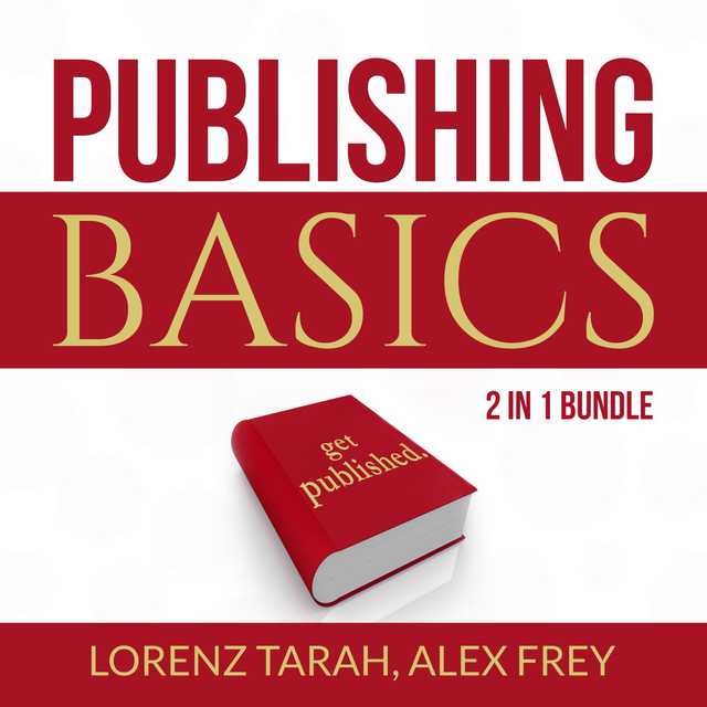 Publishing Basics Bundle: 2 in 1 Bundle, Self-Publishing and Kindle Bestseller Publishing