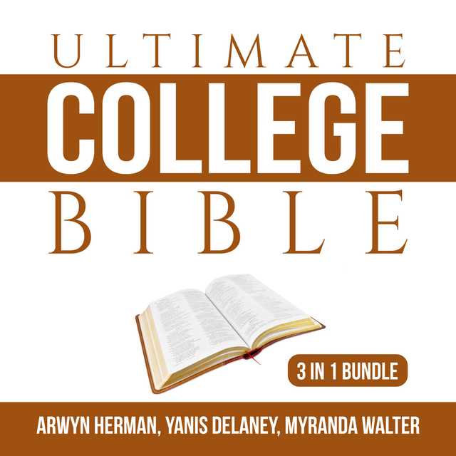 Ultimate College Bible Bundle: 3 in 1 Bundle, Make College Count, Your College Experience, and College Knowledge