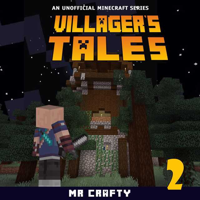 Villager’s Tales Book 2: An Unofficial Minecraft Series