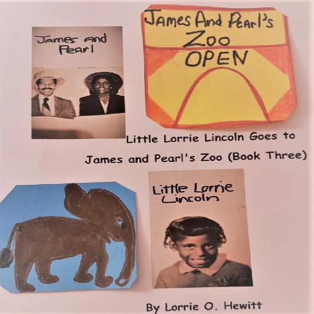 Little Lorrie Lincoln Goes to James and Pearl’s Zoo
