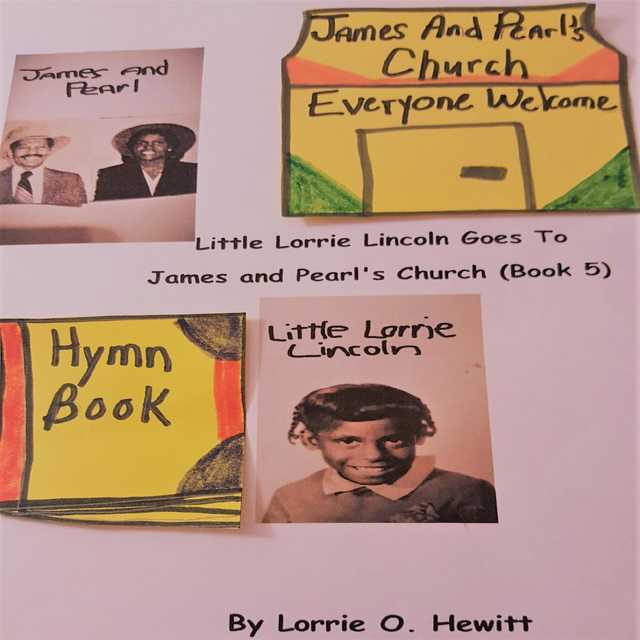 Little Lorrie Lincoln Goes to James and Pearl’s Church (Book 5)