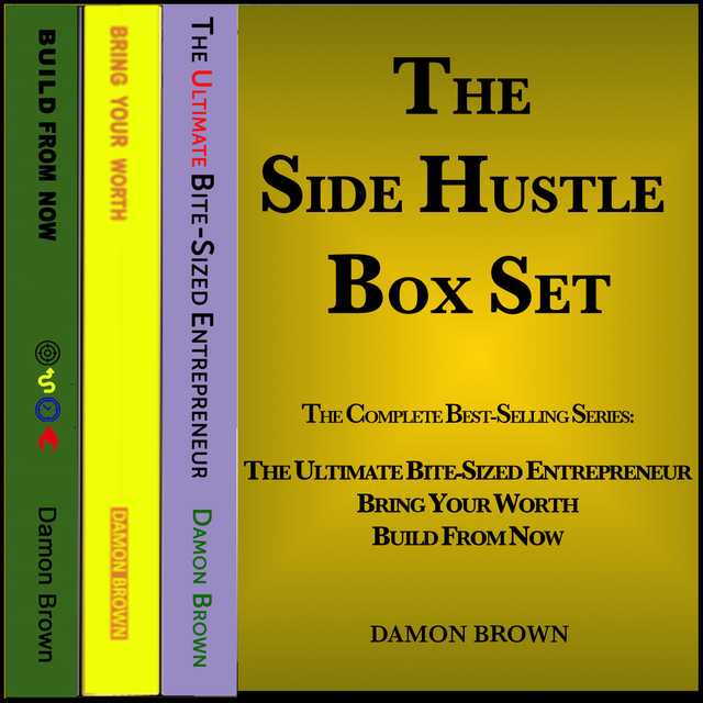 Damon Brown’s The Side Hustle Box Set