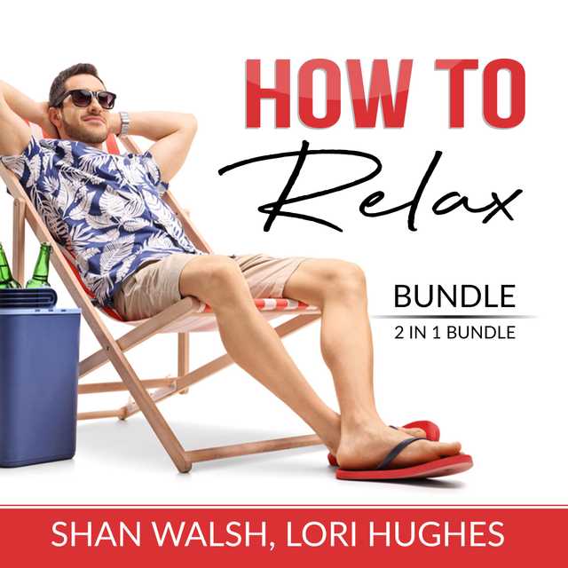 How to Relax Bundle, 2 in 1 Bundle: Relaxation Response, Inner Game of Stress