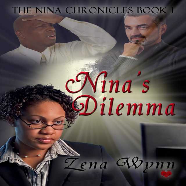 The Nina Chronicles 1: Nina’s Dilemma