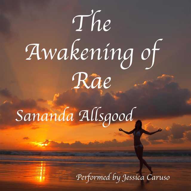 The Awakening of Rae