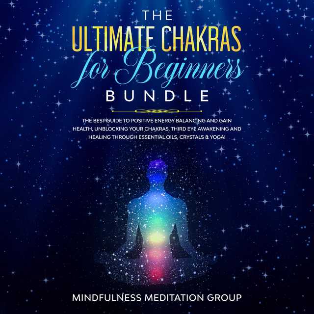 The Ultimate Chakras for Beginners Bundle
