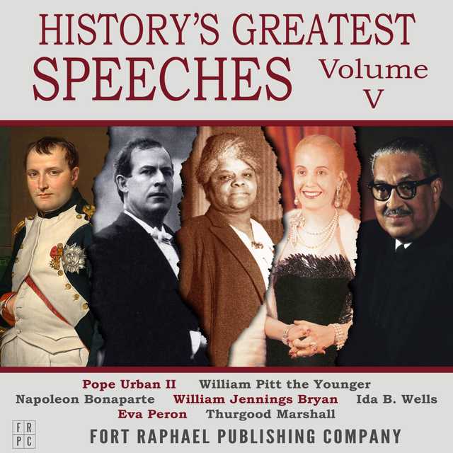 History’s Greatest Speeches – Vol. V