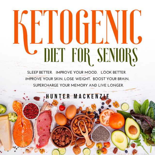 Ketogenic Diet for Seniors