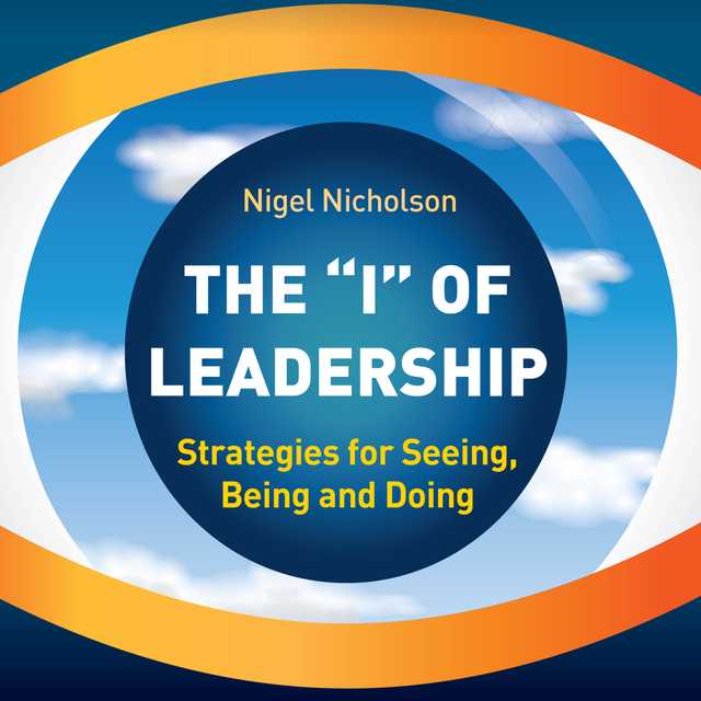 The “I” of Leadership