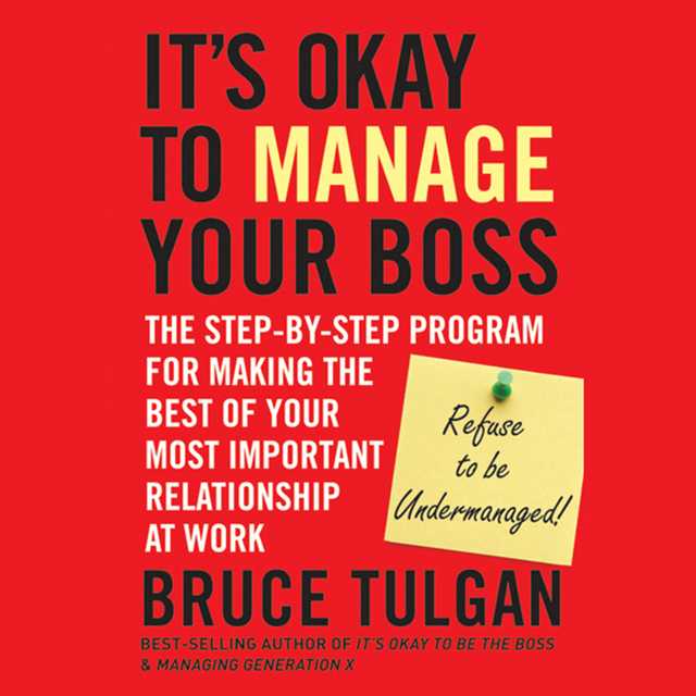 It’s Okay to Manage Your Boss
