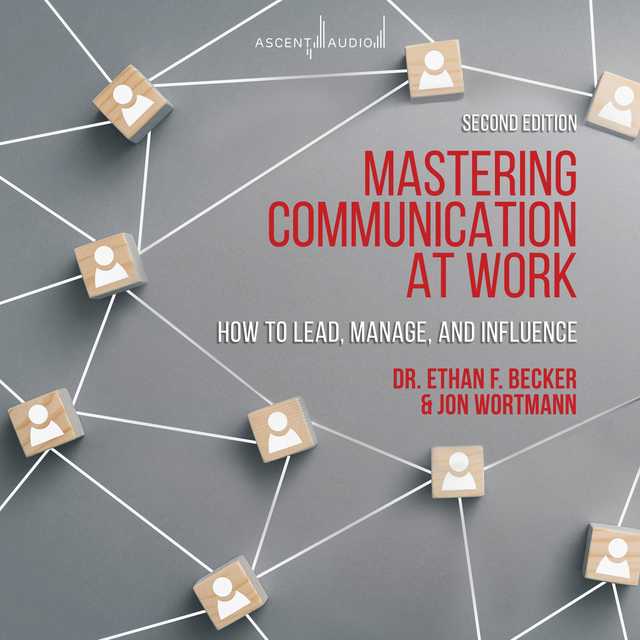 Mastering Communication at Work, Second Edition