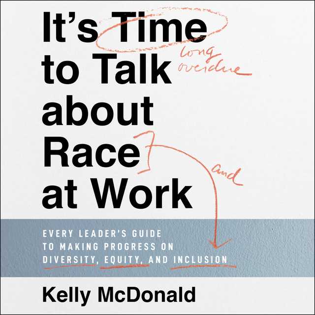It’s Time to Talk about Race at Work