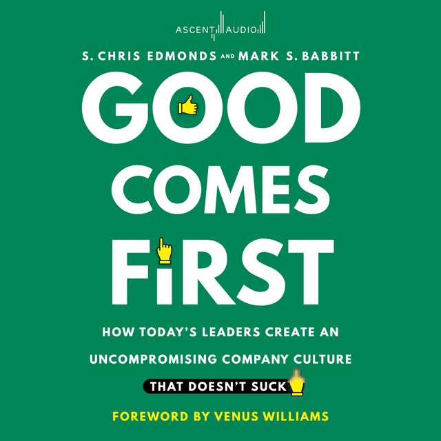 Good Comes First