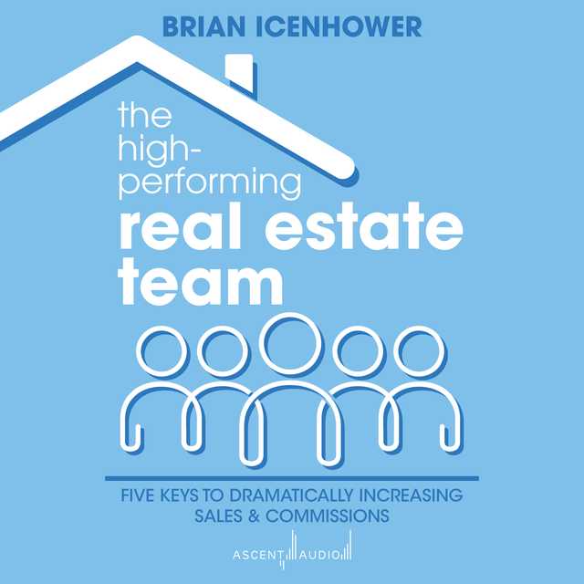 The High-Performing Real Estate Team